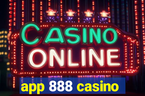 app 888 casino